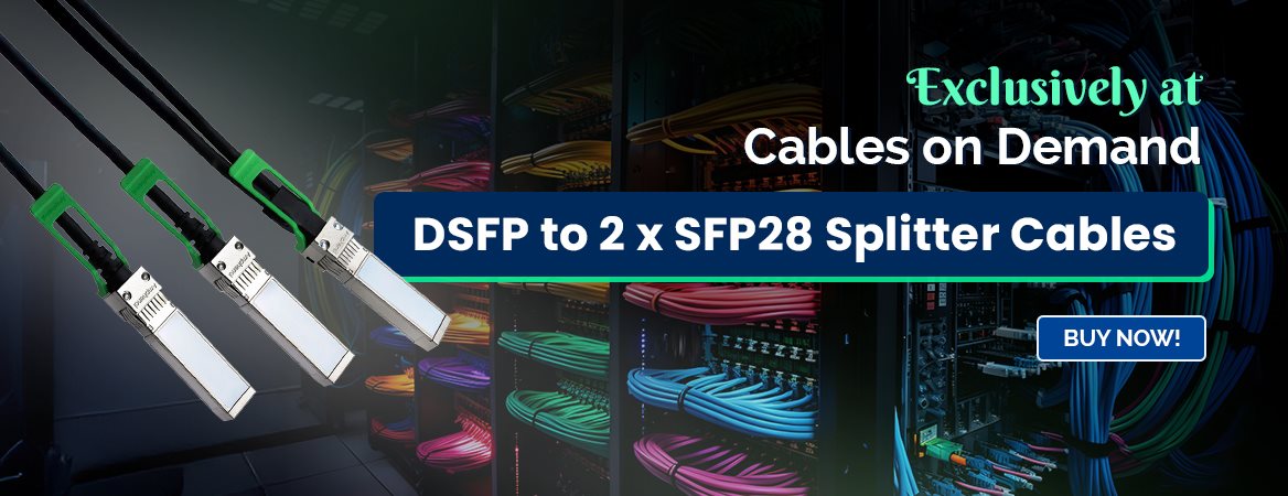 DSFP-to-2-x-SFP28-Splitter-Cables_Homepage-banner